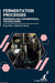 Fermentation Processes: Emerging and Conventional Technologies by Oleg Paliy