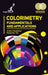 Colorimetry: Fundamentals and Applications by Andrei Dziahileu