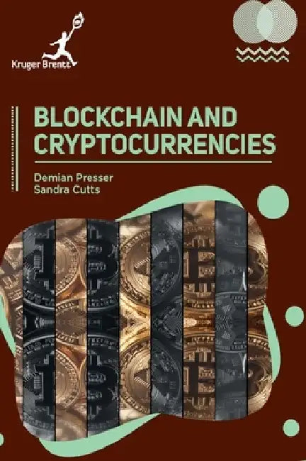 Blockchain and Cryptocurrencies by Demian Presser
