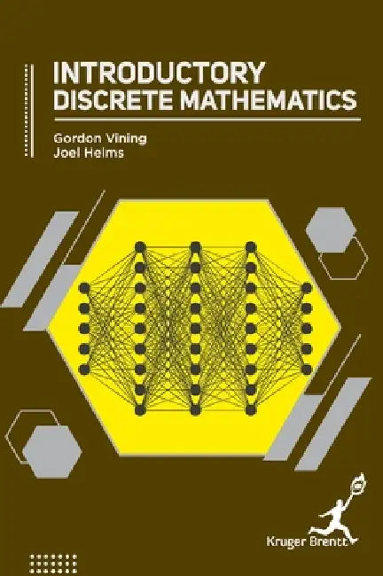 Introductory Discrete Mathematics by Gordon Vining, Joel Helms
