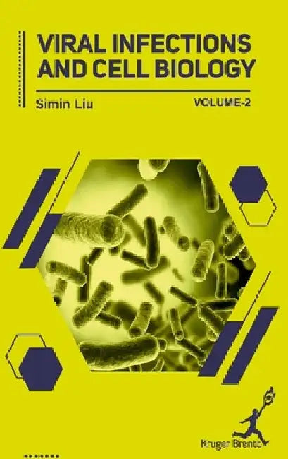 Viral Infections and Cell Biology Vol 2 by Simin Liu
