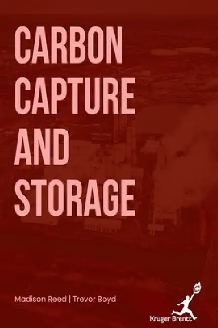 Carbon Capture and Storage by Trevor Boyd Madison Reed