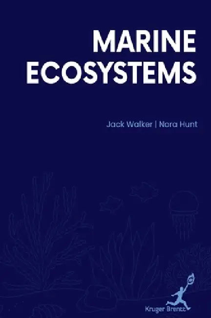 Marine Ecosystems by Nora Hunt Jack Walker
