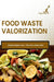 Food Waste Valorization by Samira Abdullahi Abebe Mekonnen