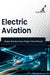 Electric Aviation by Jason Page Claire Rus Harper Brooks