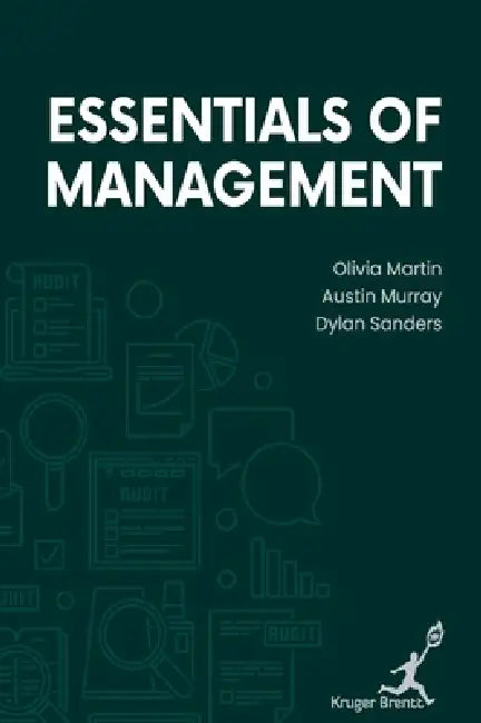Essentials of Management by Austin Murray Dylan S. Olivia Martin