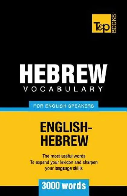 Hebrew vocabulary for English speakers - 3000 words by Andrey Taranov