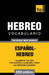 Vocabulario Español-Hebreo - 5000 palabras más usadas by Taranov, Andrey