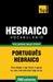 Vocabulário Português-Hebraico - 7000 palavras mais úteis by Taranov, Andrey