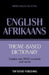 Theme-based dictionary British English-Afrikaans - 9000 words by Andrey Taranov