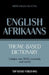 Theme-based dictionary British English-Afrikaans - 5000 words by Andrey Taranov