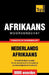 Thematische woordenschat Nederlands-Afrikaans - 9000 woorden by Taranov, Andrey