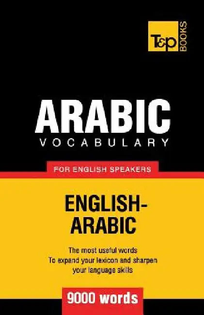 Arabic vocabulary for English speakers - 9000 words by Andrey Taranov