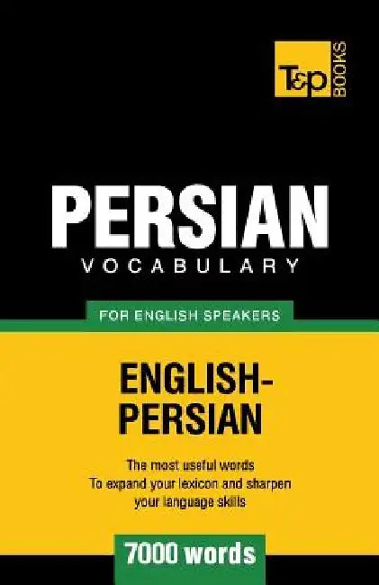 Persian vocabulary for English speakers - 7000 words by Andrey Taranov