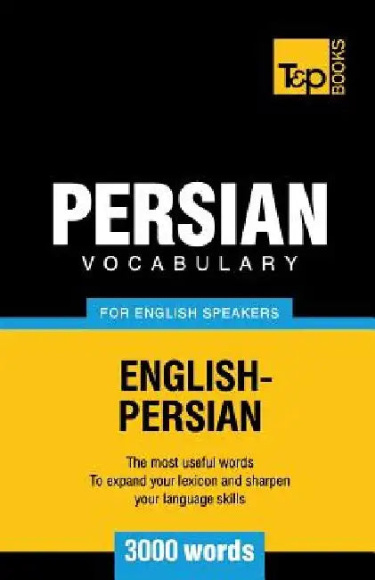 Persian vocabulary for English speakers - 3000 words by Andrey Taranov