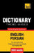 Theme-based dictionary British English-Persian - 9000 words by Andrey Taranov