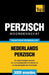 Thematische woordenschat Nederlands-Perzisch - 3000 woorden by Taranov, Andrey
