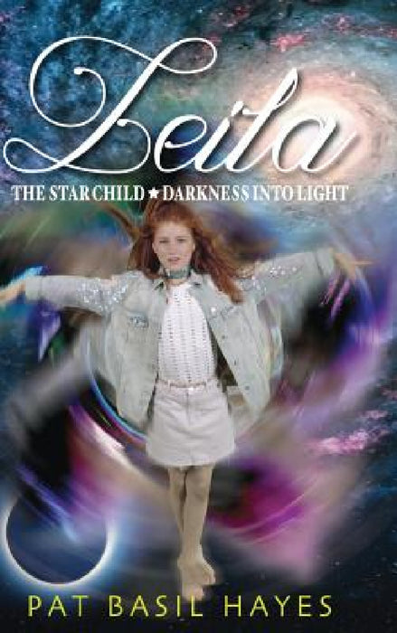 Leila The Star Child by Pat Basil Hayes