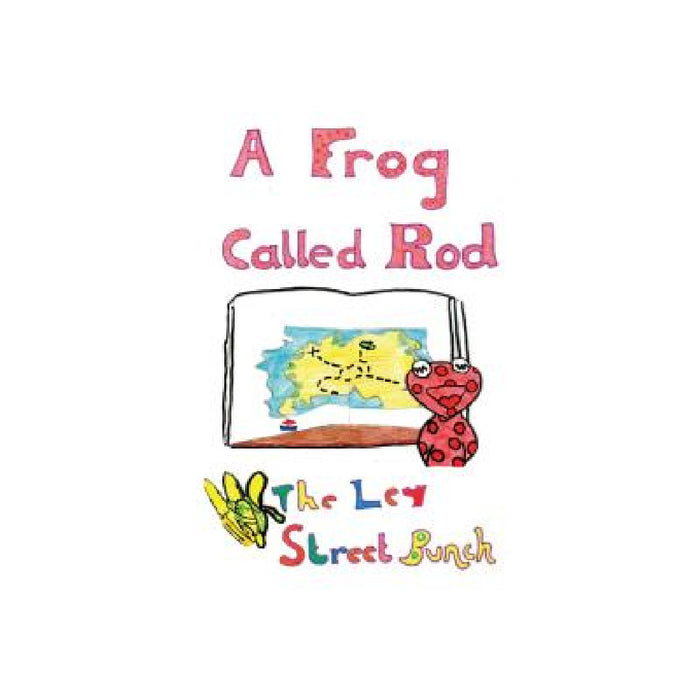 A Frog Called Rod by Gedling Day Services