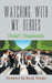 Watching With My Heroes by Stuart Simmonds, Derek Pringle