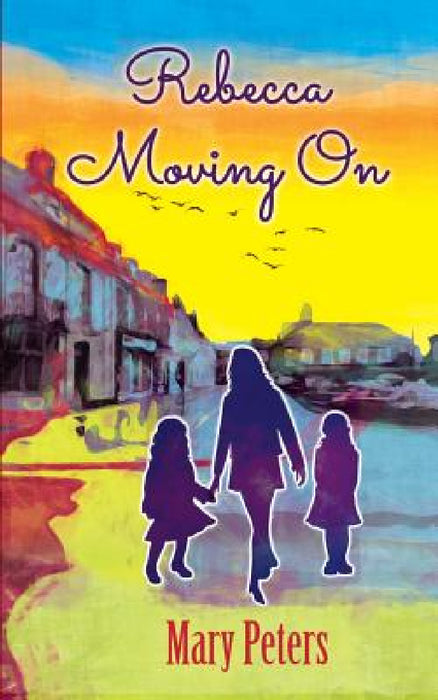 Rebecca Moving On by Mary Peters