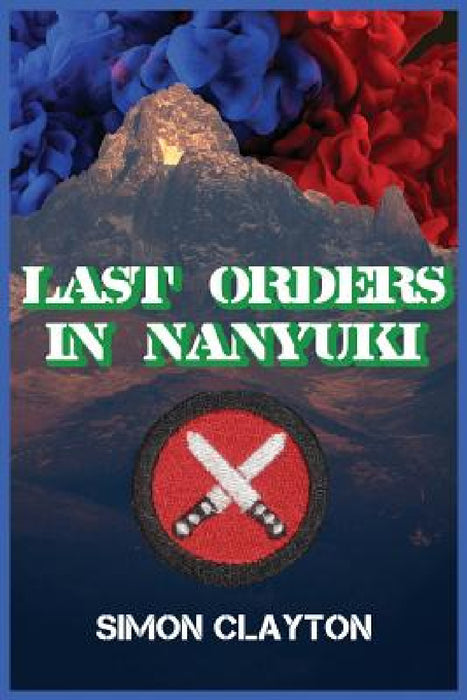 Last Orders in Nanyuki by Simon Clayton