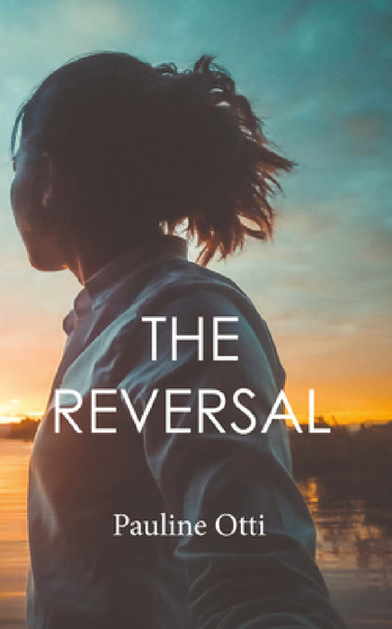 The Reversal by Pauline Otti