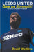 Leeds United: Give us Strength by David Watkins
