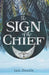 The Sign of the Chief by Ian Searle