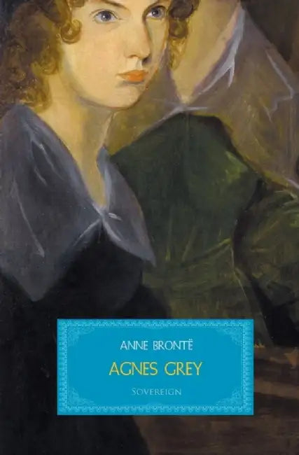 Agnes Grey by Anne Bronte