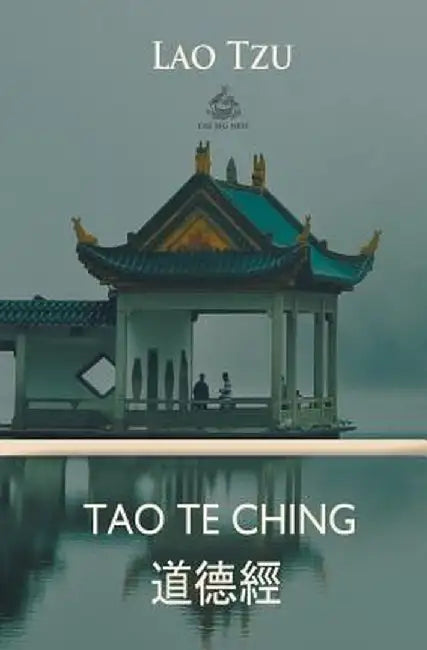Tao Te Ching by Lao Tzu