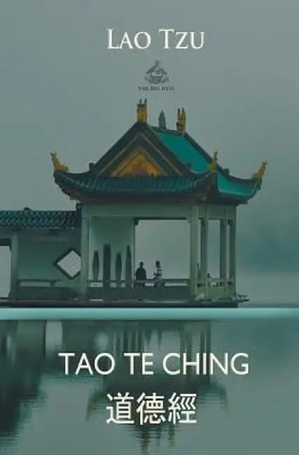 Tao Te Ching (Chinese and English) by Lao Tzu