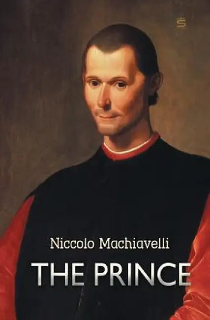 The Prince by Niccolo Machiavelli