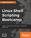 Linux Shell Scripting Bootcamp by James Kent Lewis