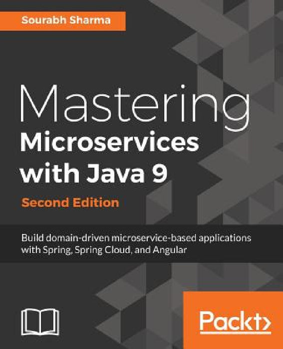 Mastering Microservices with Java 9 by Sourabh Sharma