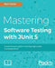 Mastering JUnit 5 by Boni Garcia