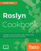 Roslyn Cookbook by Manish Vasani