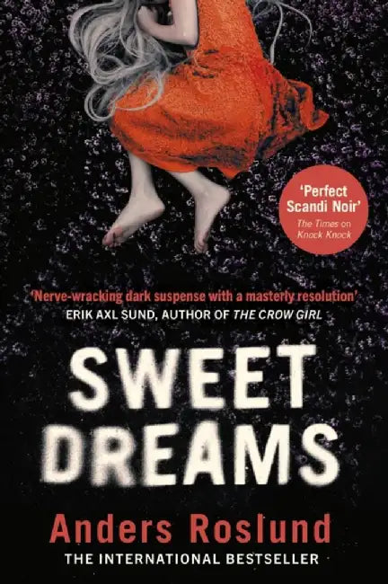 Sweet Dreams by Anders Roslund
