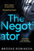 The Negotiator by Brooke Robinson