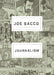 Journalism by Joe Sacco