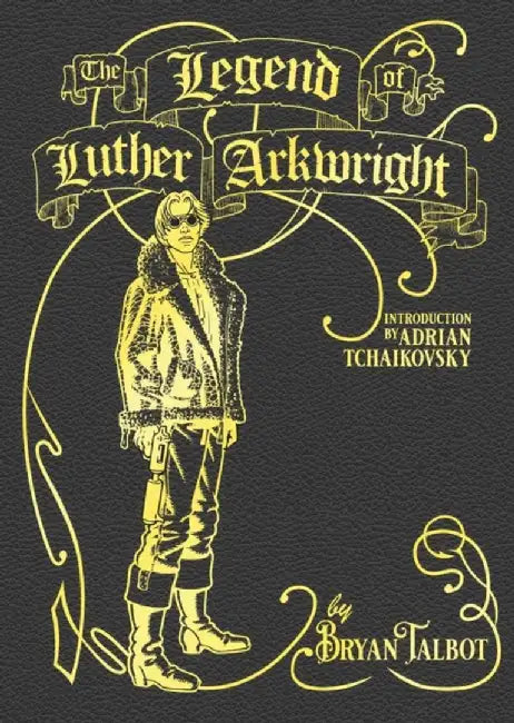 The Legend of Luther Arkwright by Bryan Talbot