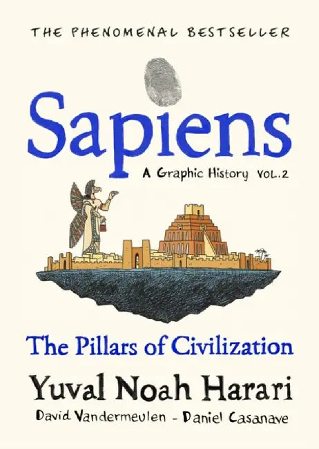 Sapiens A Graphic History, Volume 2 by Yuval Noah Harari