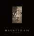 Haunted Air by Ossian Brown