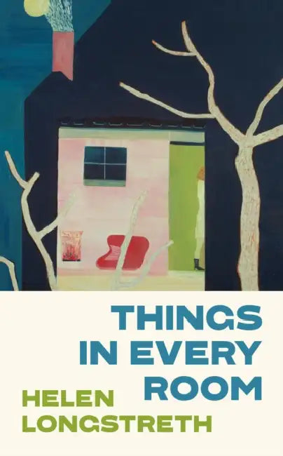 Things in Every Room by Helen Longstreth