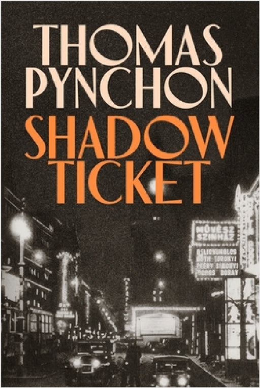 Shadow Ticket by Thomas Pynchon
