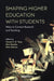 Shaping Higher Education with Students: Ways to Connect Research and Teaching by Vincent C. H. Tong, Alex Standen, Mina Sotiriou
