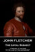 John Fletcher - The Loyal Subject: "Tyranny is yielding to the lust of the governing" by John Fletcher