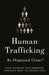 Human Trafficking: An Organized Crime? by Sasha Jesperson, Rune Henriksen, Anne-Marie Barry