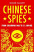 Chinese Spies: From Chairman Mao to XI Jinping by Roger Faligot