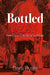 Bottled by Sara Byala